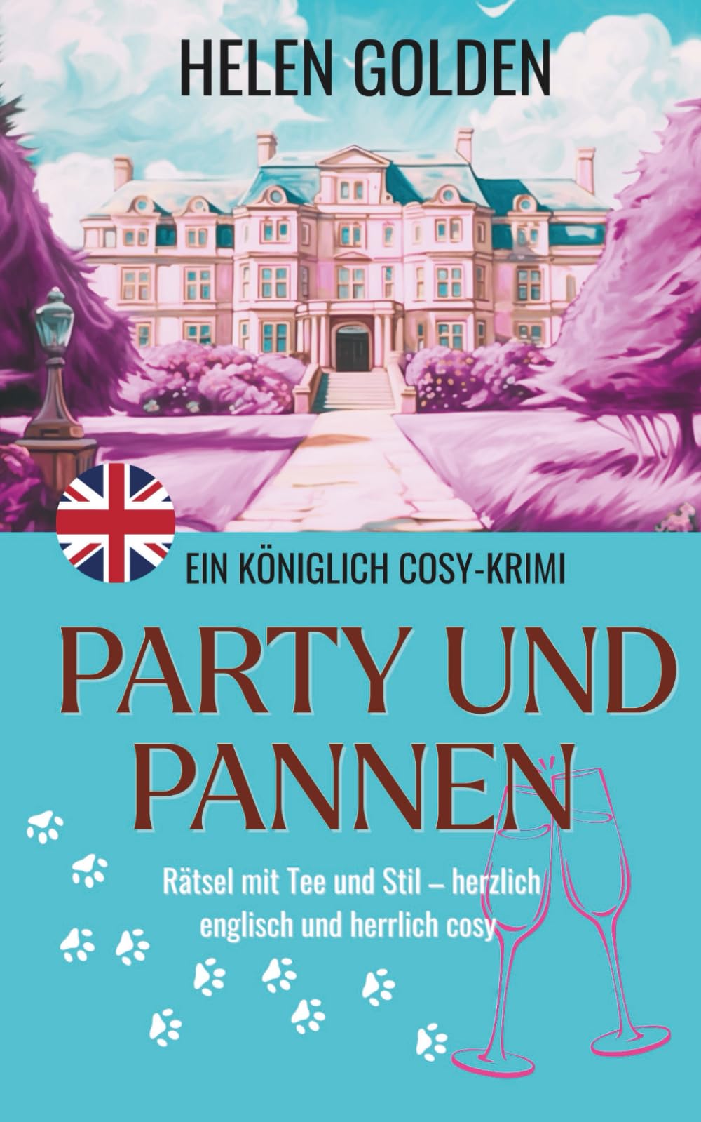 Party und Pannen (Ein Königlich Cosy-Krimi)