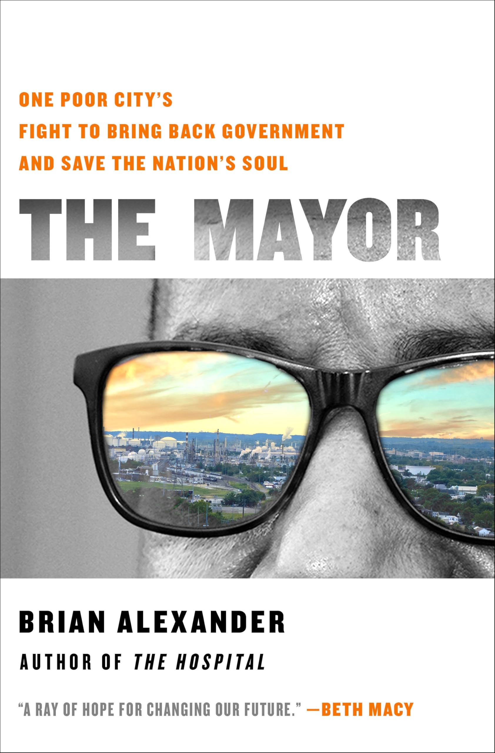Mayor: One Poor City's Fight to Bring Back Government and Save the Nation's Soul