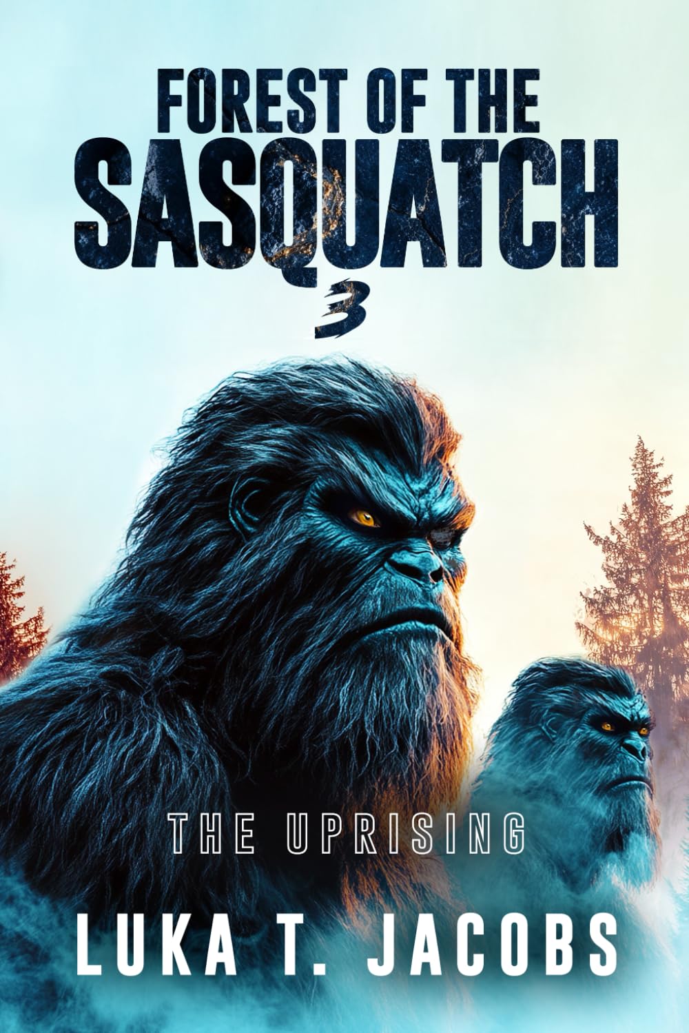 Forest of the Sasquatch III: The Uprising