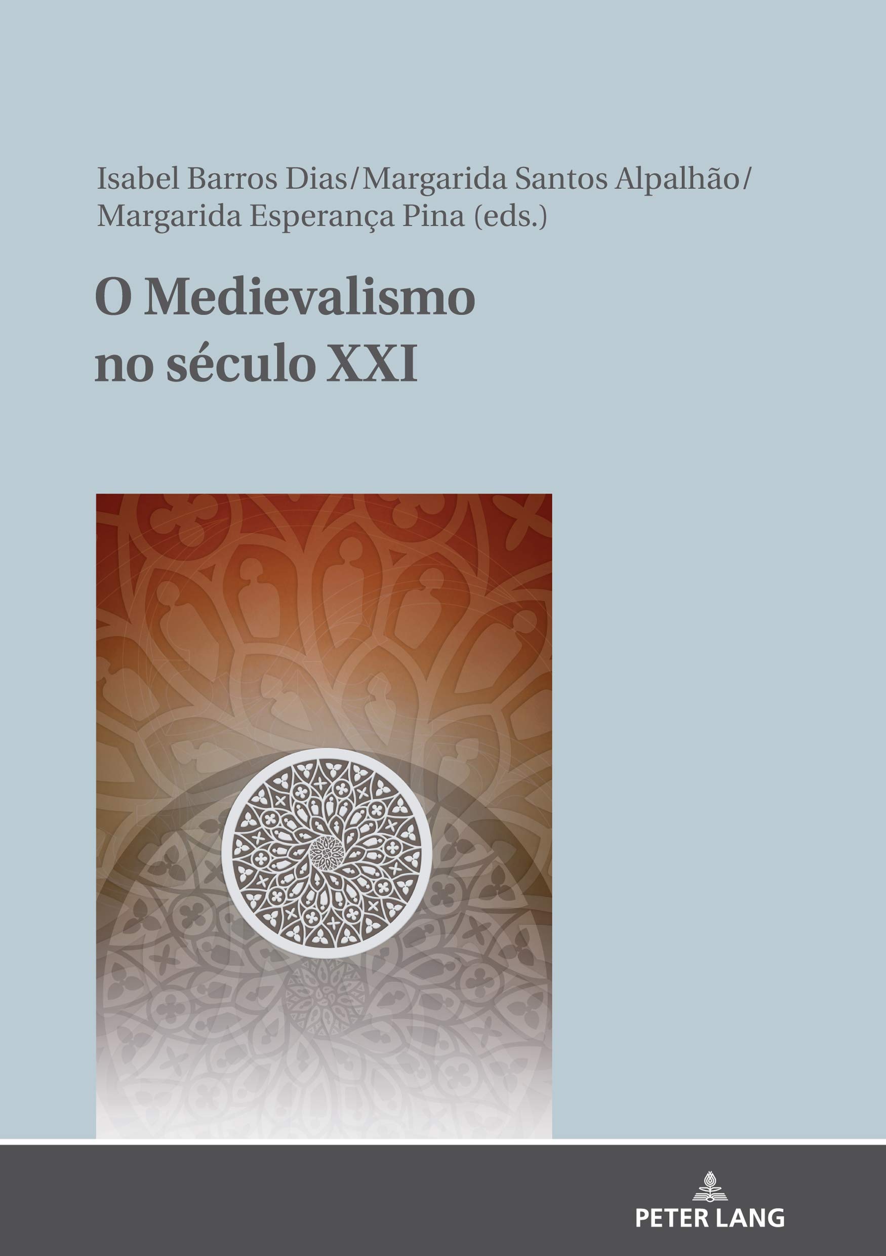 O Medievalismo no século XXI (Portuguese Edition)
