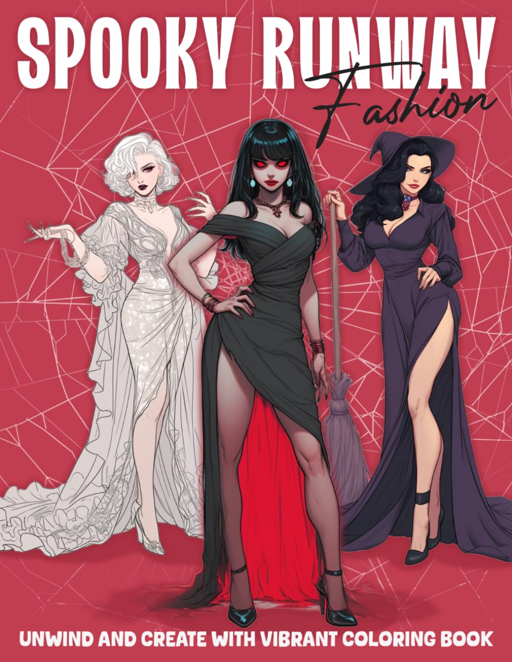 Spooky Runway Fashion Coloring Book: Dark Chic Coloring Pages for Adults Featuring Eerie Haute Couture and Halloween-Inspired Outfits for Stress Relief