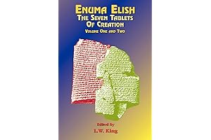 Enuma Elish: Unraveling the Seven Tablets of Creation
