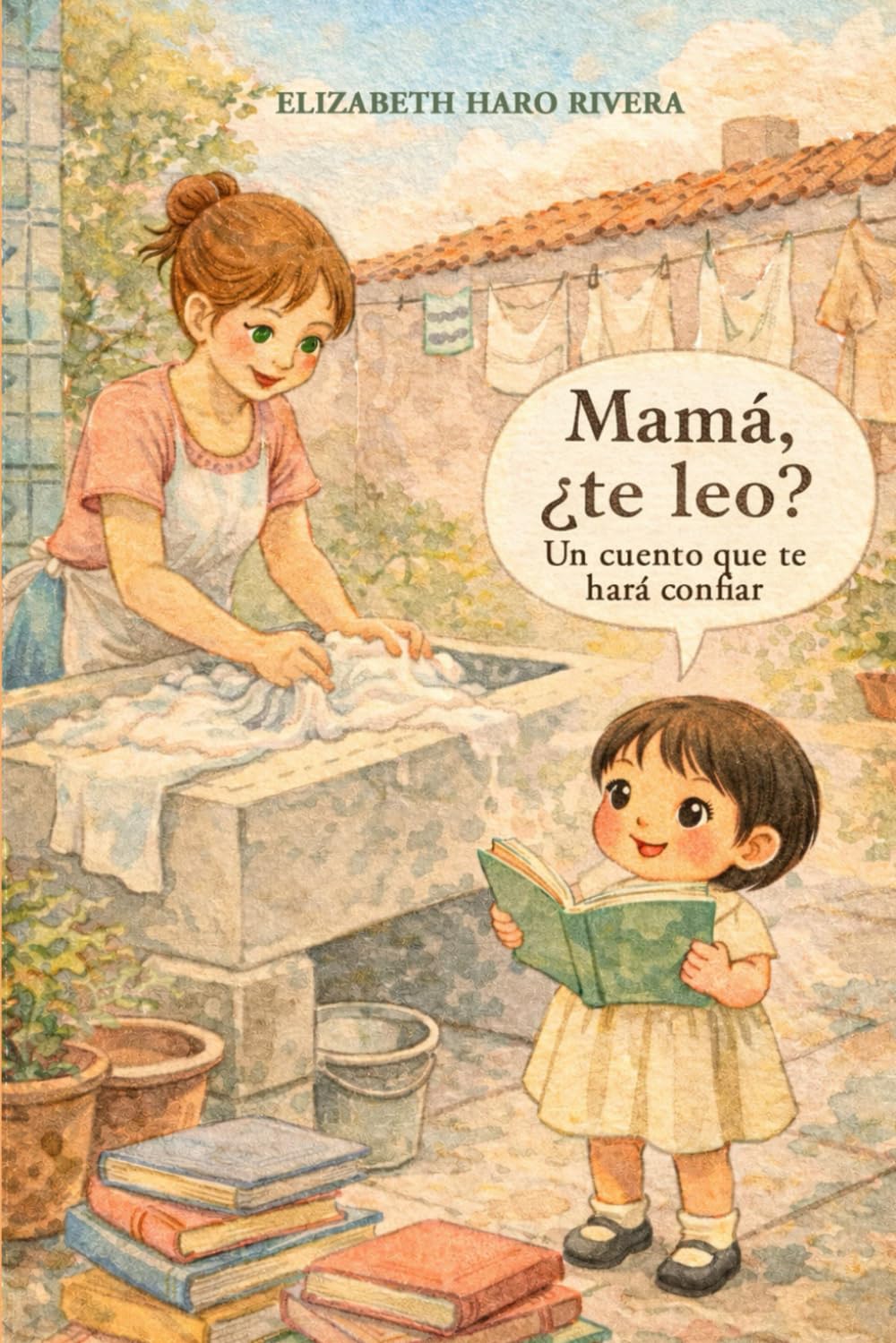 Mamá, ¿te leo?: Un cuento que te hará confiar