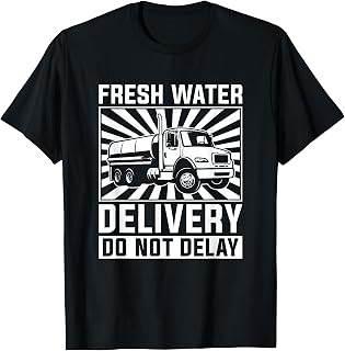 Truck Driver Tanker Trucker - Big Rig Water Truck Driver T-Shirt