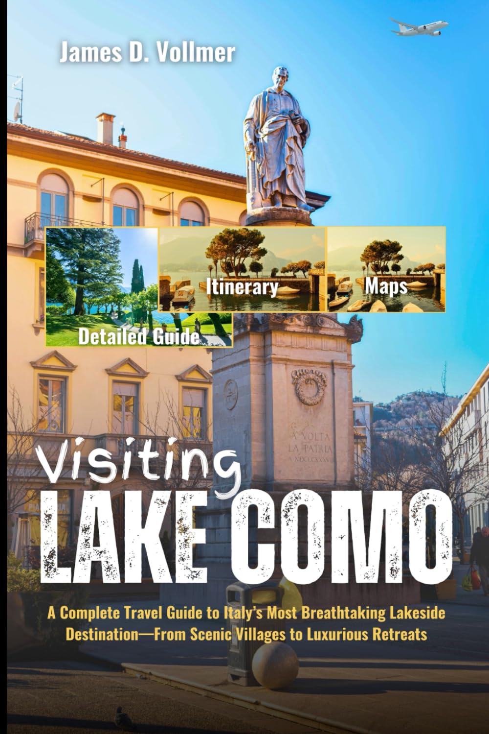 Visiting Lake Como: A Complete Travel Guide to Italy’s Most Breathtaking Lakeside Destination—From Scenic Villages to Luxurious Retreats