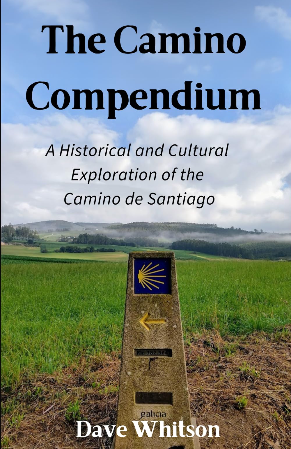 The Camino Compendium: A Historical and Cultural Exploration of the Camino de Santiago