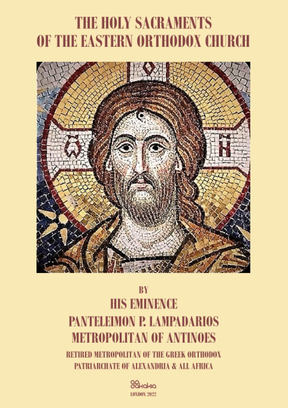 THE HOLY SACRAMENTS OF THE EASTERN ORTHODOX CHURCH
