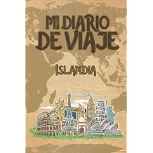 Mi Diario De Viaje Islandia 6x9 Diario de viaje I Libreta para listas de tareas I Regalo perfecto para tus vacaciones en Islandia