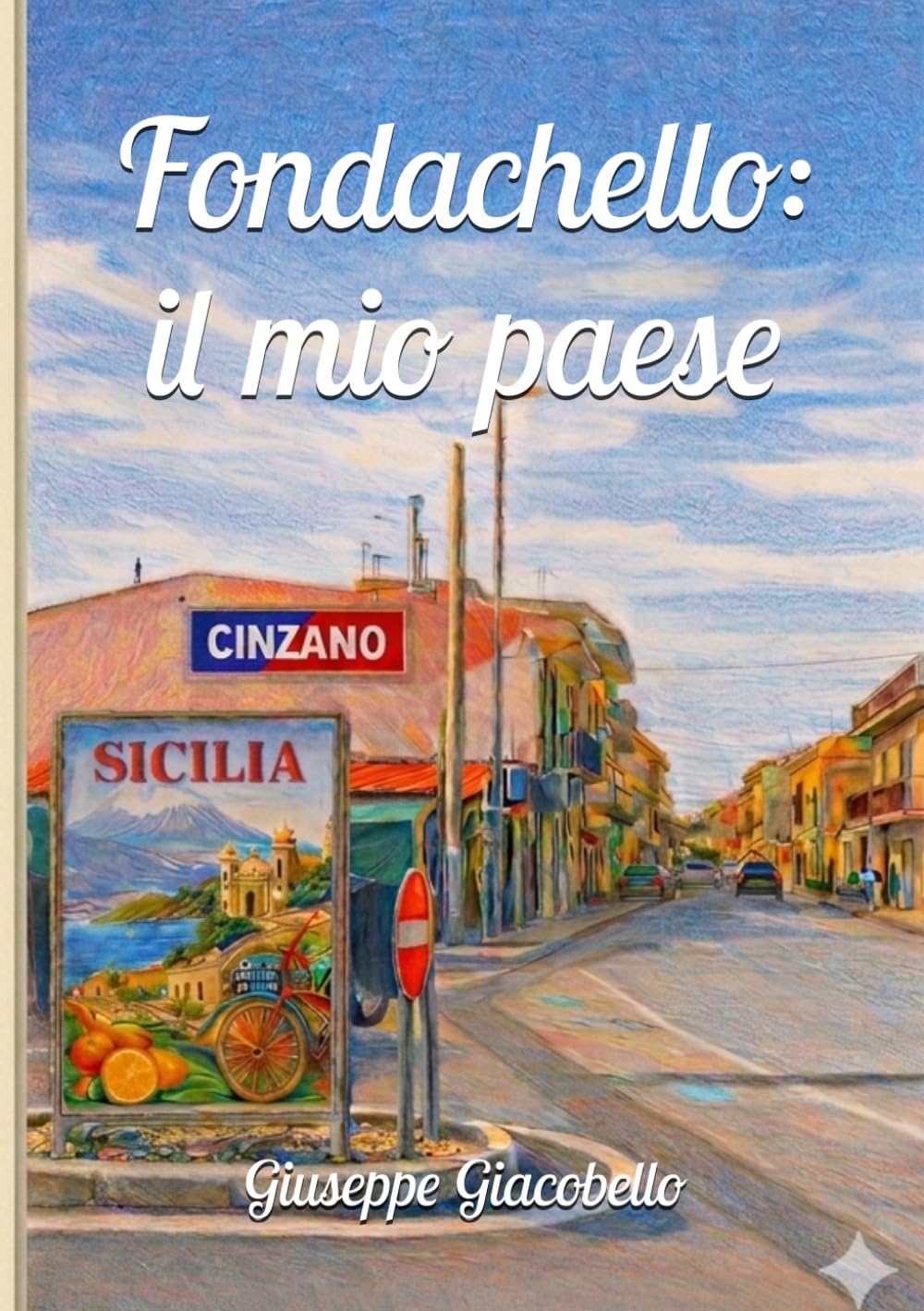 Fondachello: il mio paese