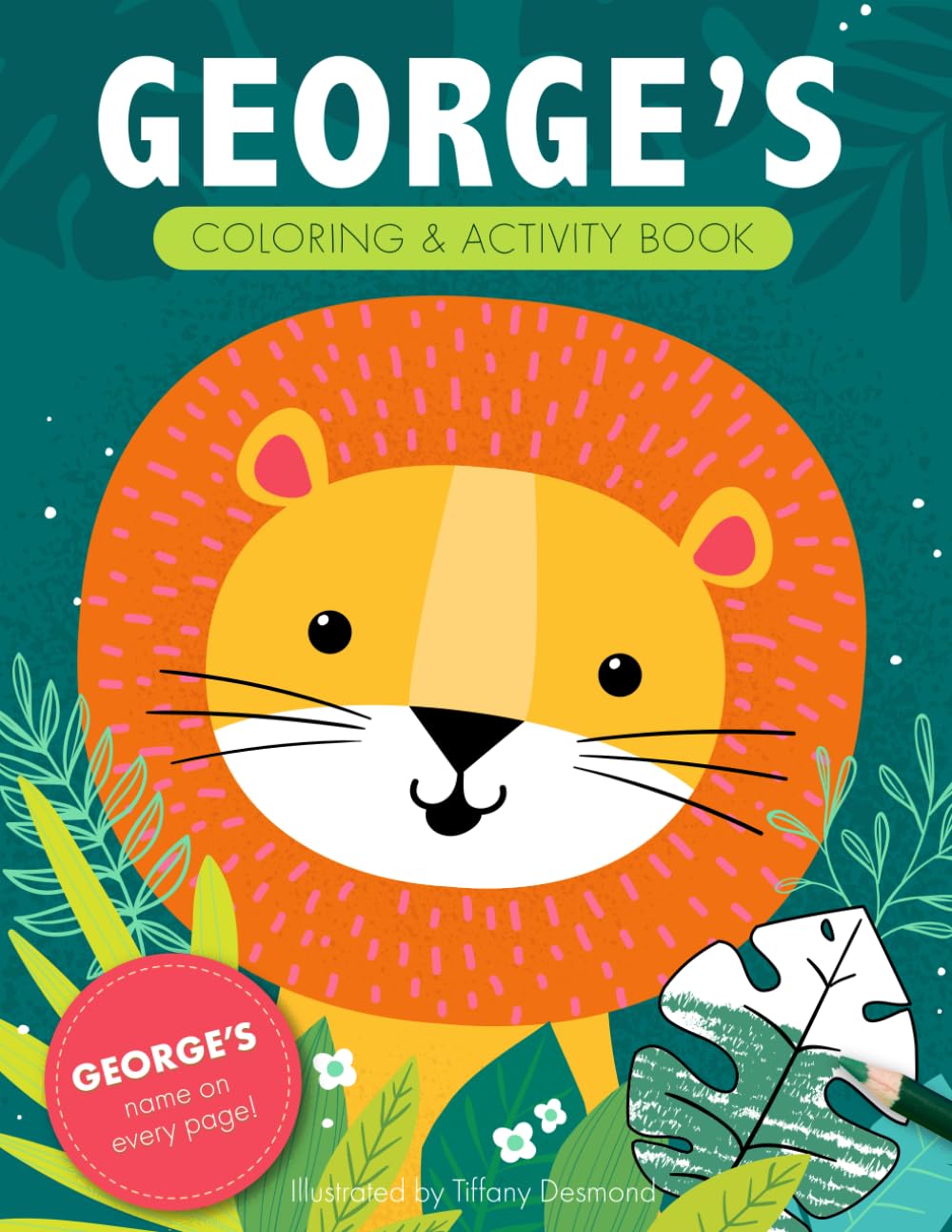 George's Coloring & Activity Book: A Personalized Gift For George - His Name on Every Page (Personalized Coloring Pages)
