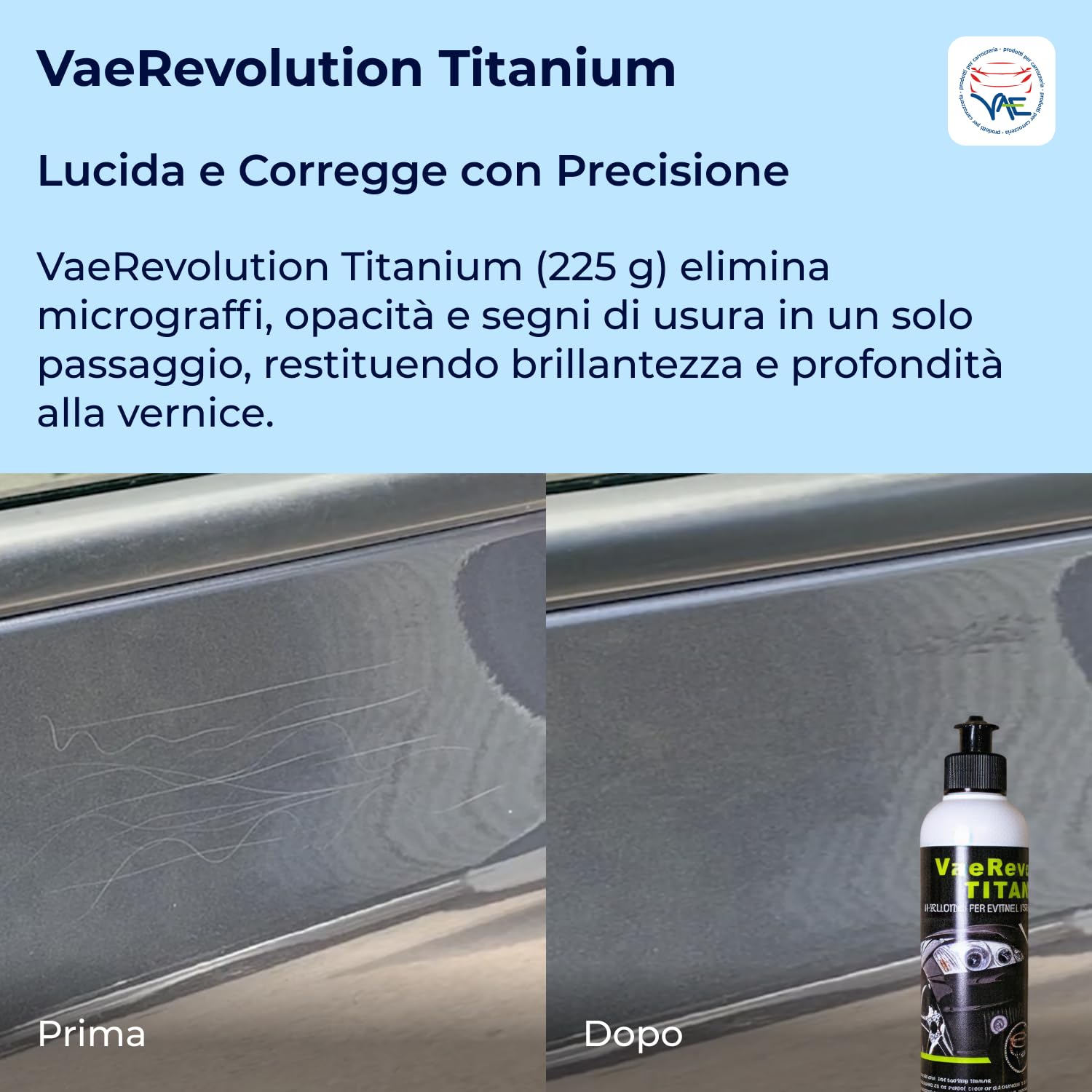 VAE Kit Lucidatura Auto Manuale con VaeRevolution Titanium 225g e VaeFinish 200ml, Tampone Liscio e Panni in Microfibra Inclusi, Lucidante e Protettivo Professionale per Auto Brillante e Protetta
