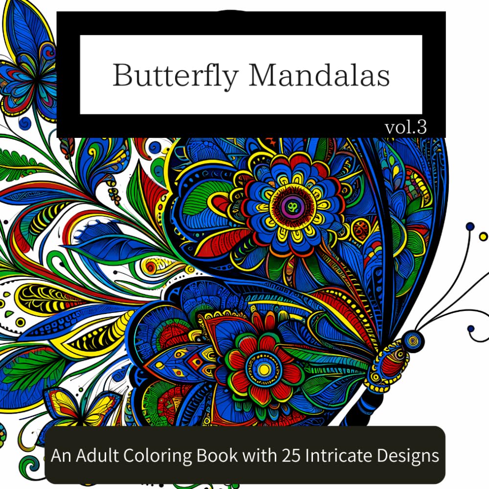 Butterfly Mandalas: An Adult Coloring Book with 25 Intricate Designs
