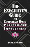 The Executive's Guide to Competency-Based Performance Improvement