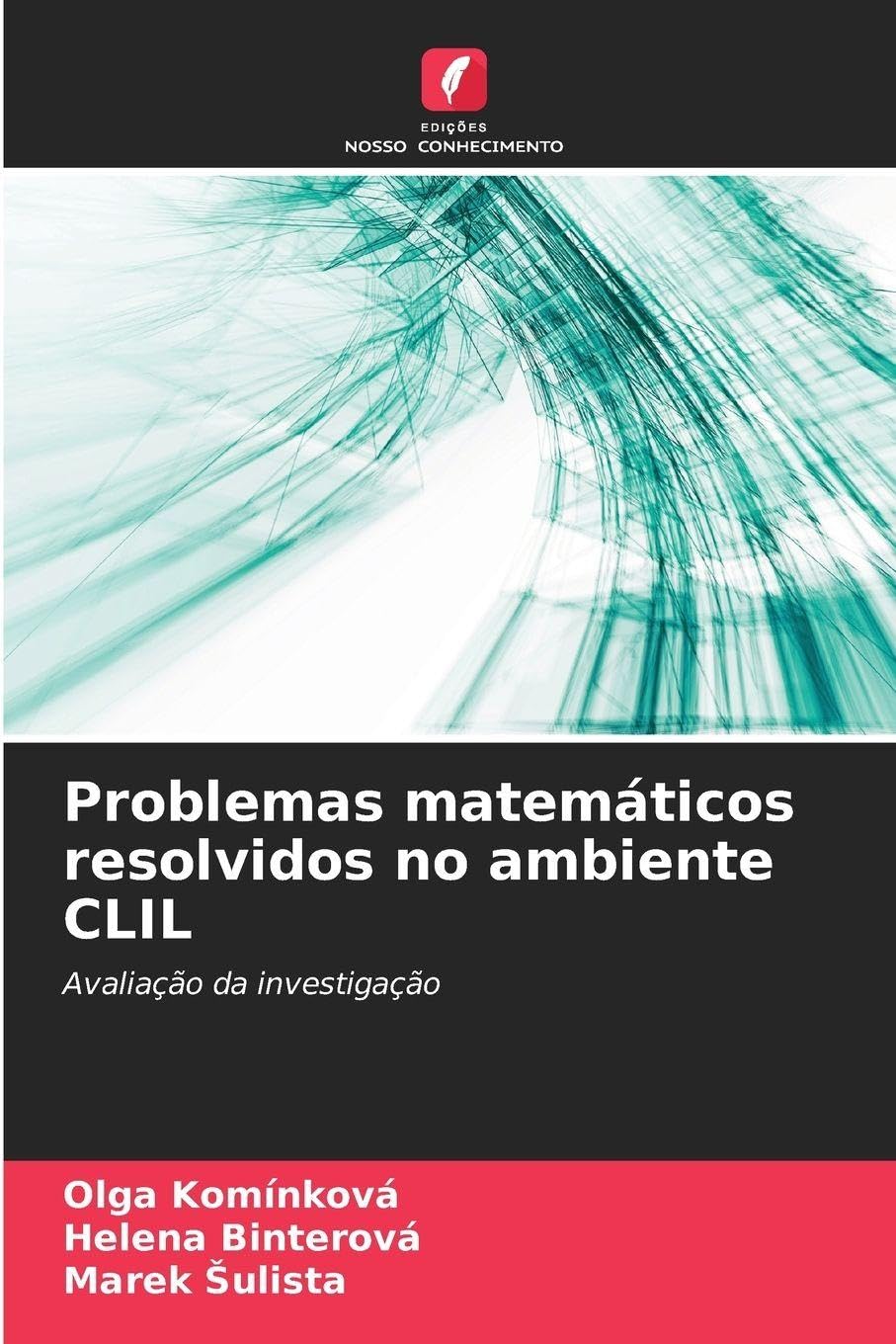 Problemas matemáticos resolvidos no ambiente CLIL: Avaliação da investigação