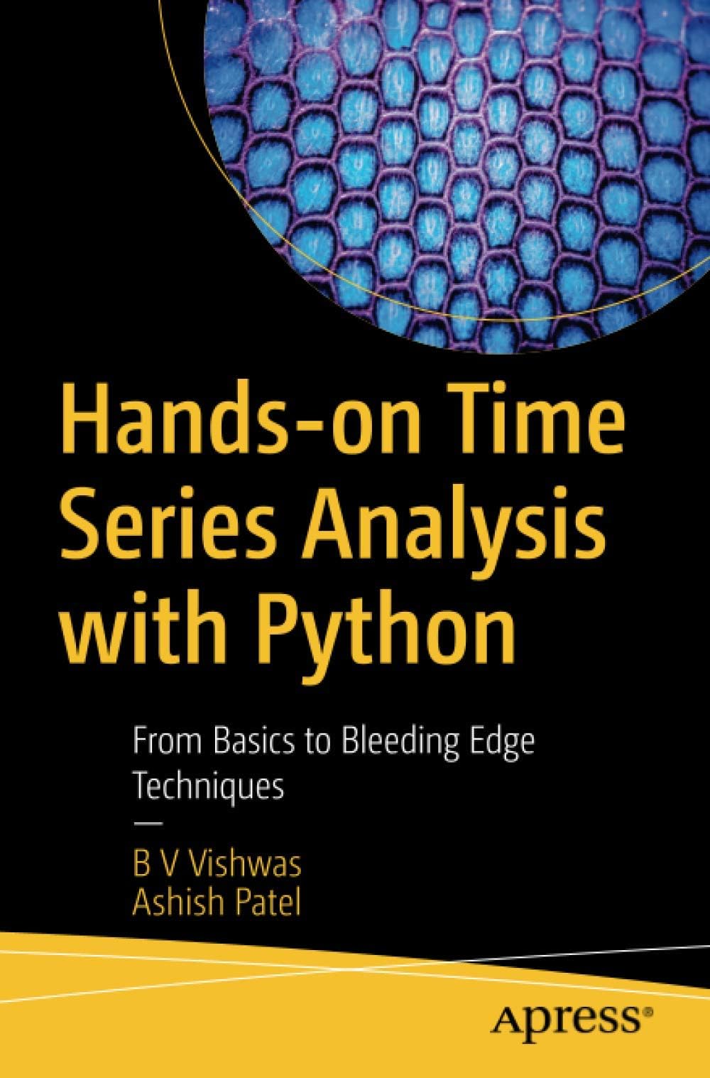 Hands-on Time Series Analysis with Python: From Basics to Bleeding Edge Techniques