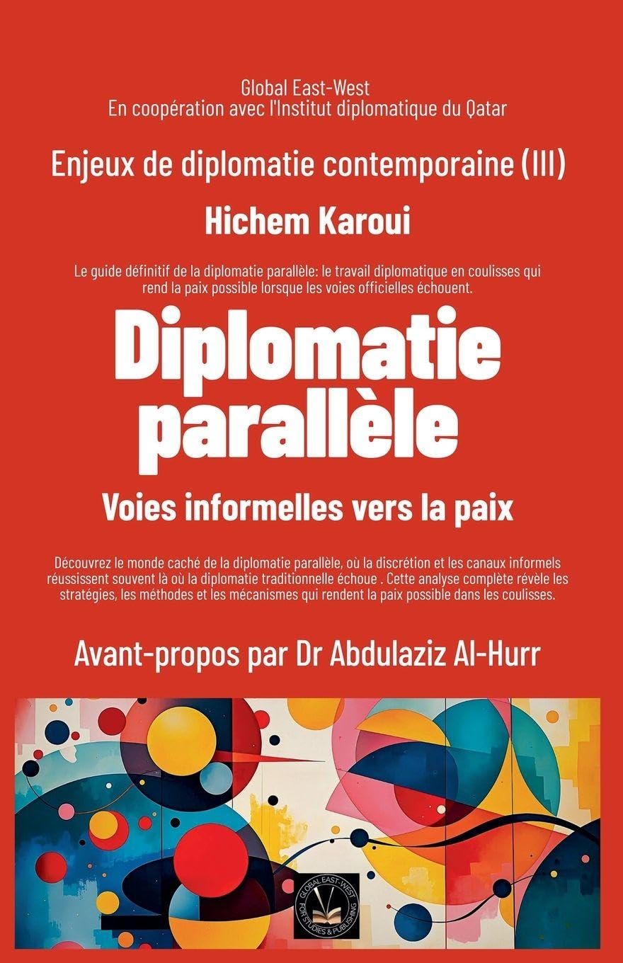 Enjeux de diplomatie contemporaine (III): Diplomatie parallèle: 3