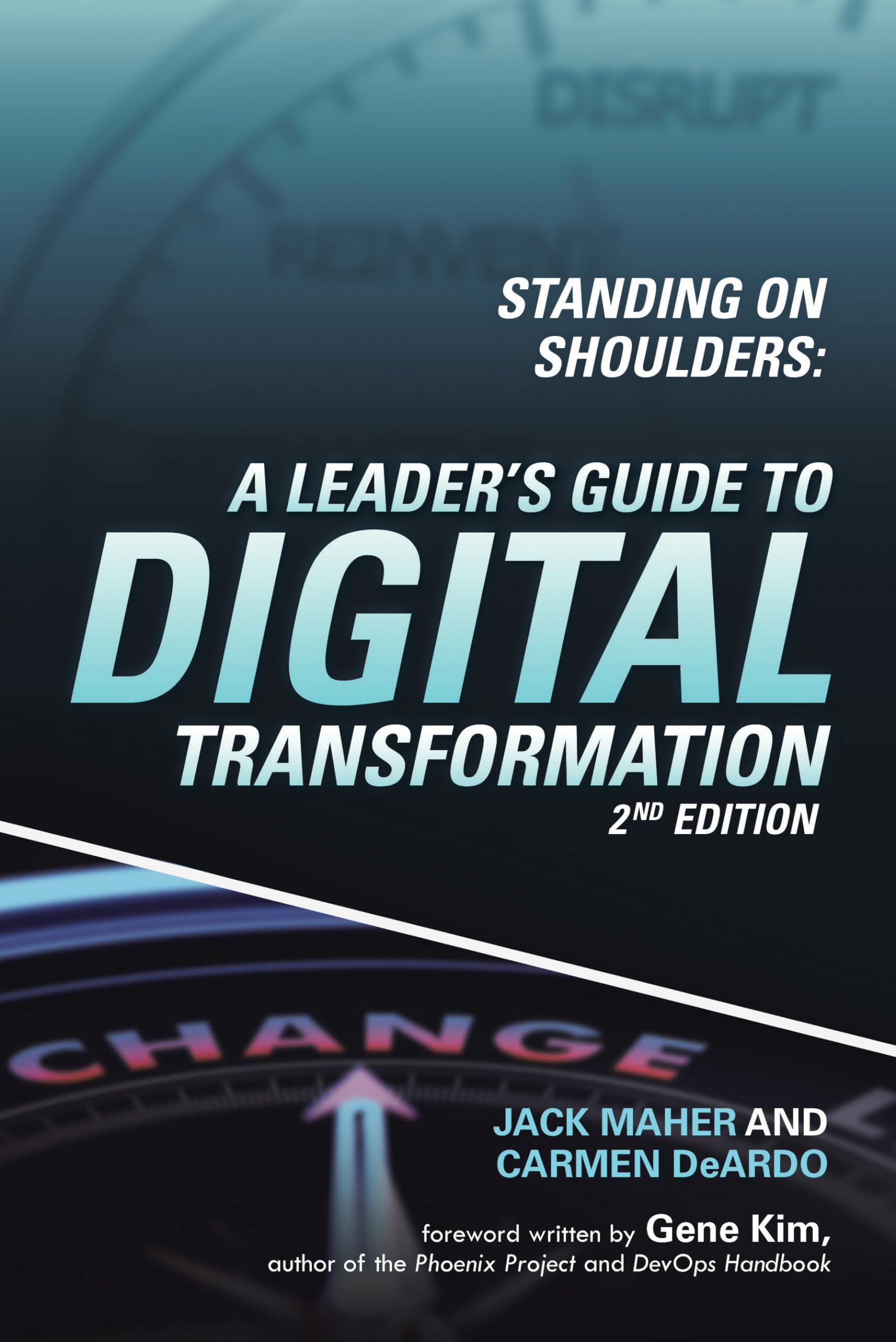 Standing on Shoulders: A Leader's Guide to Digital Transformation