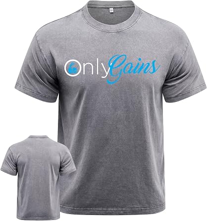 Only Gains Workout Shirt for Men, Washed Gym Shirt, Machine Washable, Durable &Novelty Design