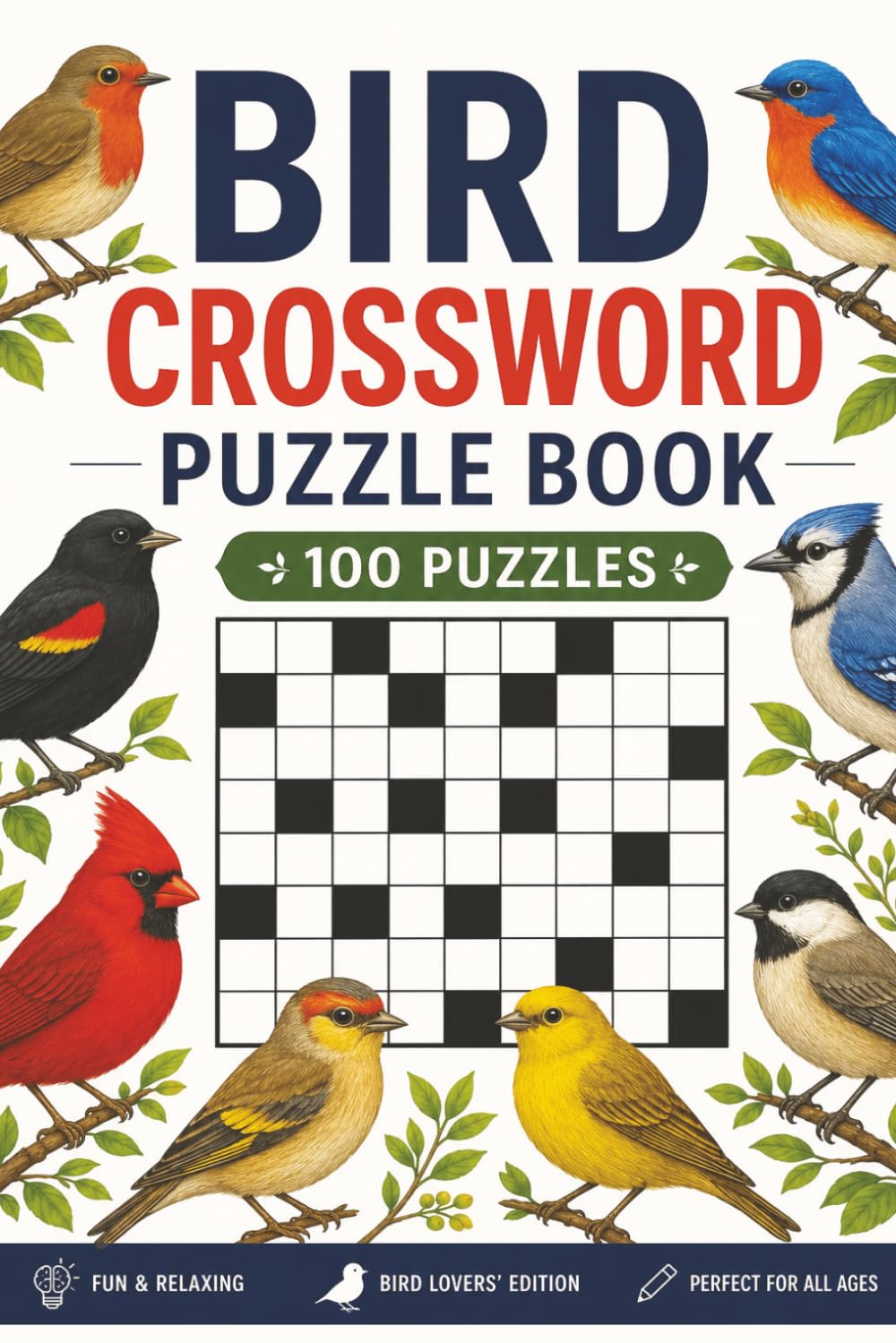 Bird Crossword Puzzle Book: 100 Easy Crossword Puzzles for Adults and Seniors (With Solutions)