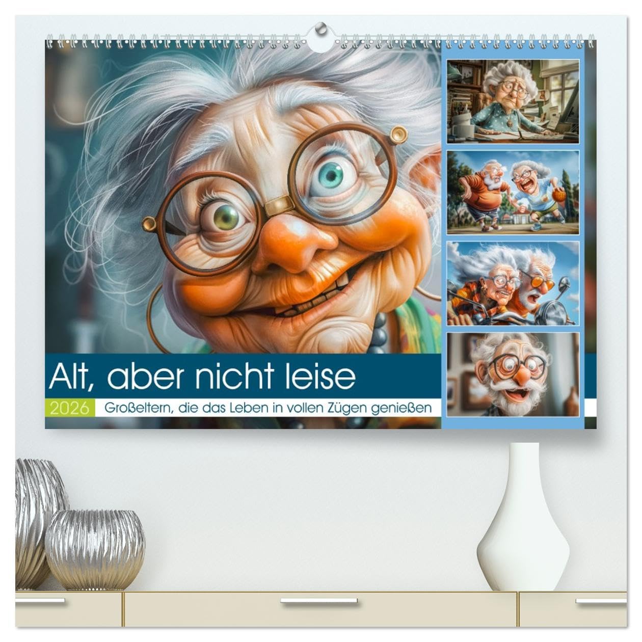 Alt, aber nicht leise (hochwertiger Premium Wandkalender 2026 DIN A2 quer), Kunstdruck in Hochglanz: Satirische Sprüche und witzige Illustrationen ... zum alten Eisen gehören. (CALVENDO Spass)
