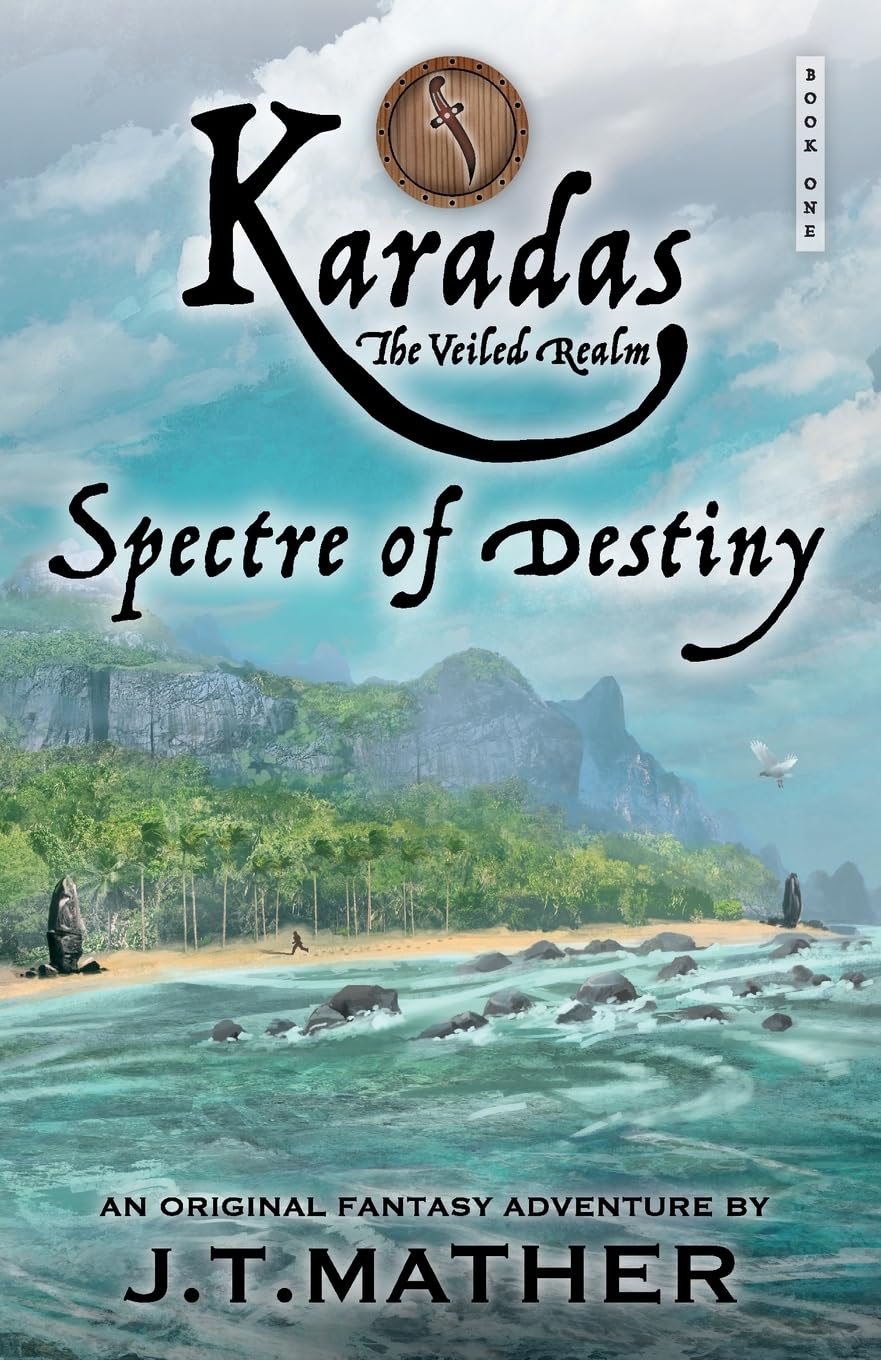 Karadas: The Veiled Realm: Spectre of Destiny: 1