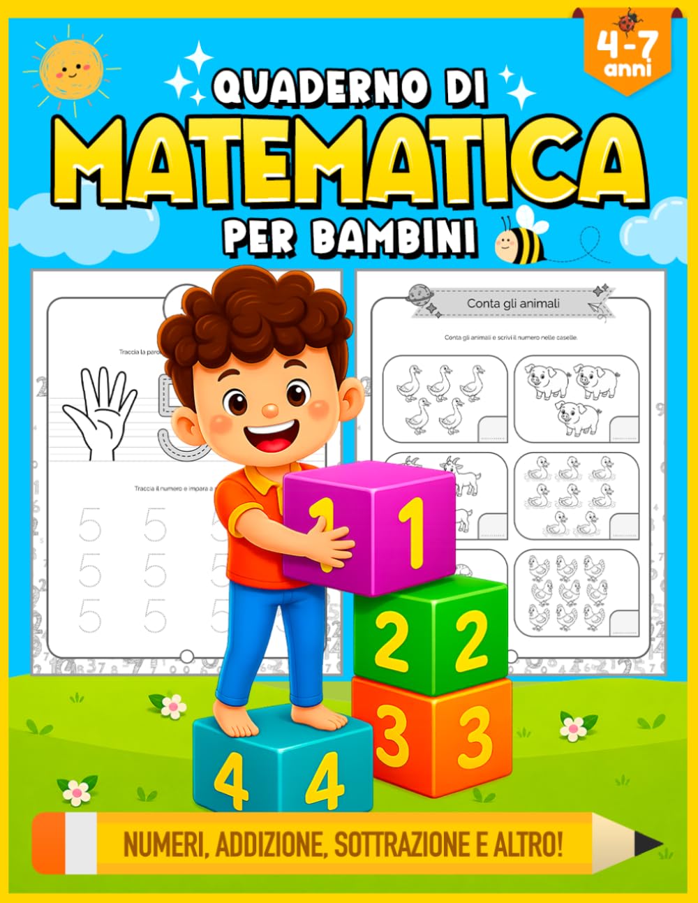 Quaderno di Matematica per Bambini - Numeri, addizione, sottrazione e altro! (4-7 anni): Libro per tracciare i numeri da 1 a 100 | Imparare ... | Esercizi Matematici | Giochi e Passatempi