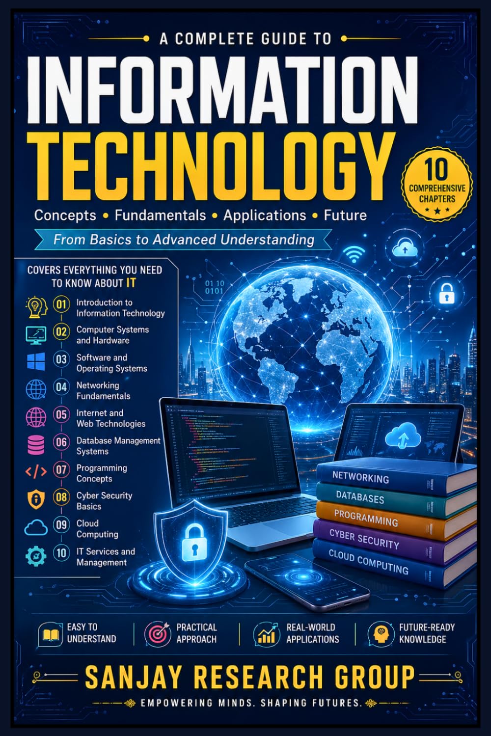 Information Technology (IT): From Basics to Advance Understanding: 10 (Engineering Study Books By Sanjay Mandavi)