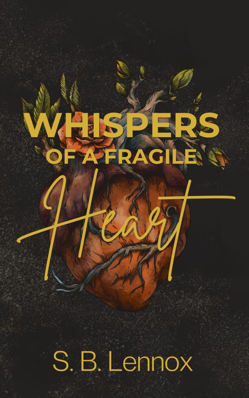 Whispers of a Fragile Heart: A Forbidden Mafia Romance with an Obsessive Hero