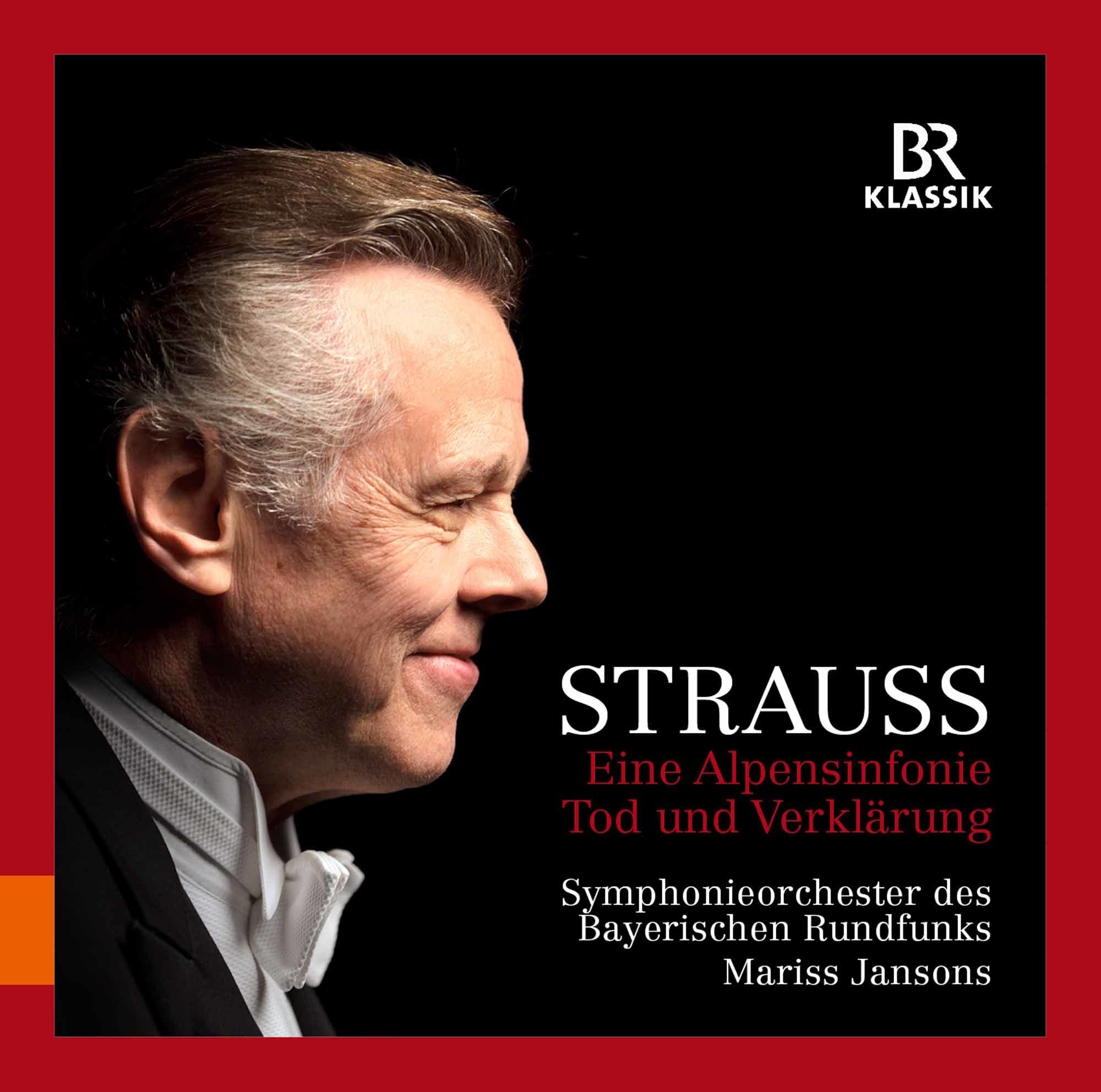 Richard Strauss: Eine Alpensinfonie; Tod und Verklärung