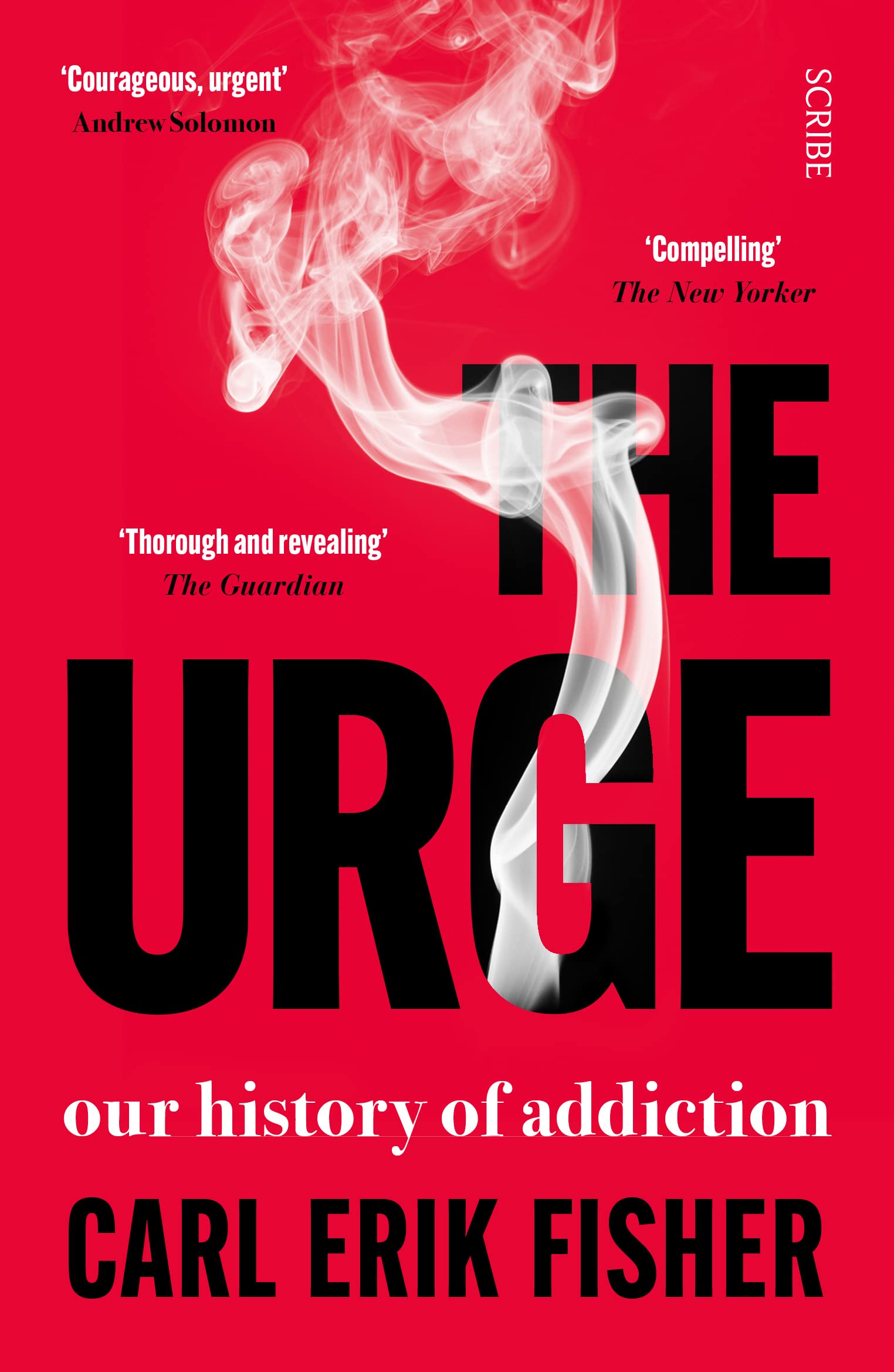 The Urge: our history of addiction by Carl Erik Fisher PAPERBACK 9781914484865