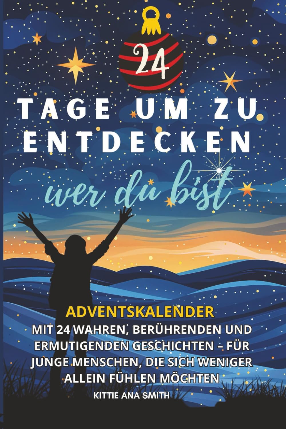 Adventskalender für Jungen: 24 Tage, um dich selbst zu entdecken: 24 wahre, bewegende und motivierende Geschichten für Jungen, die sich weniger allein fühlen möchten