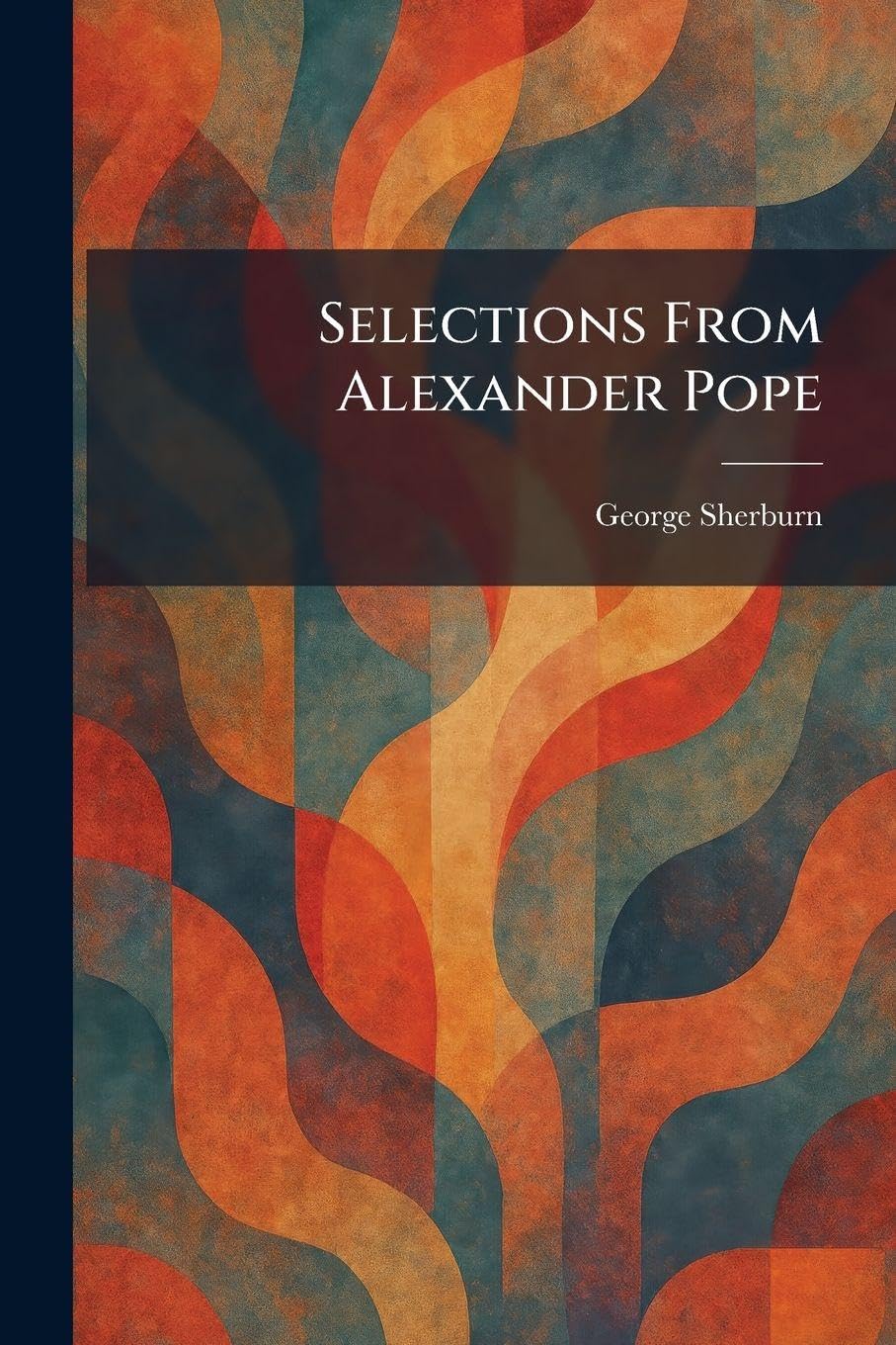 Selections From Alexander Pope