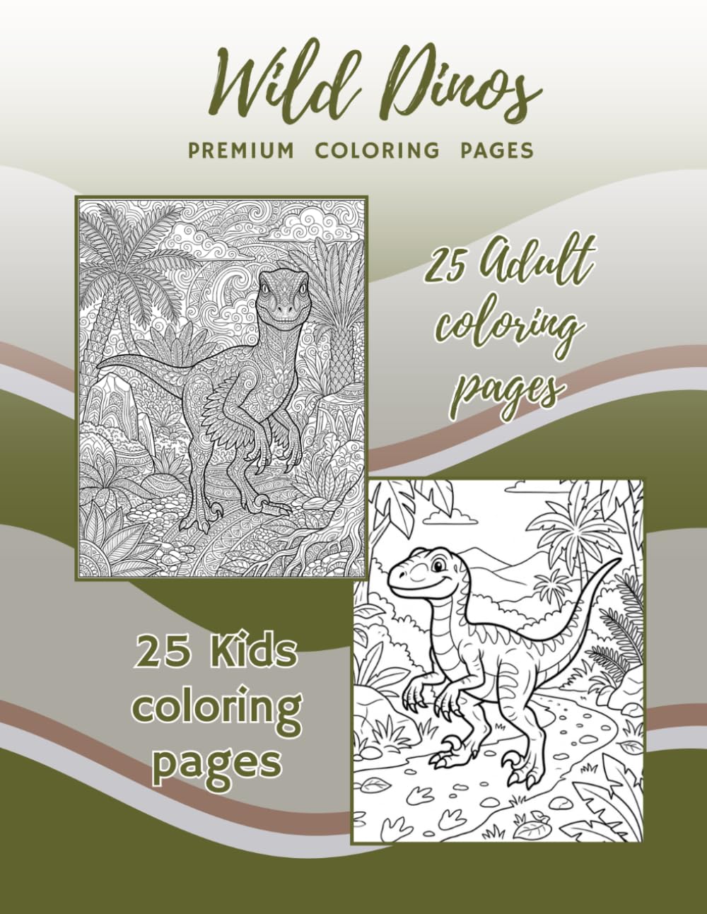 Wild Dinos: Coloring for the young and young at heart! (Wild Earth)