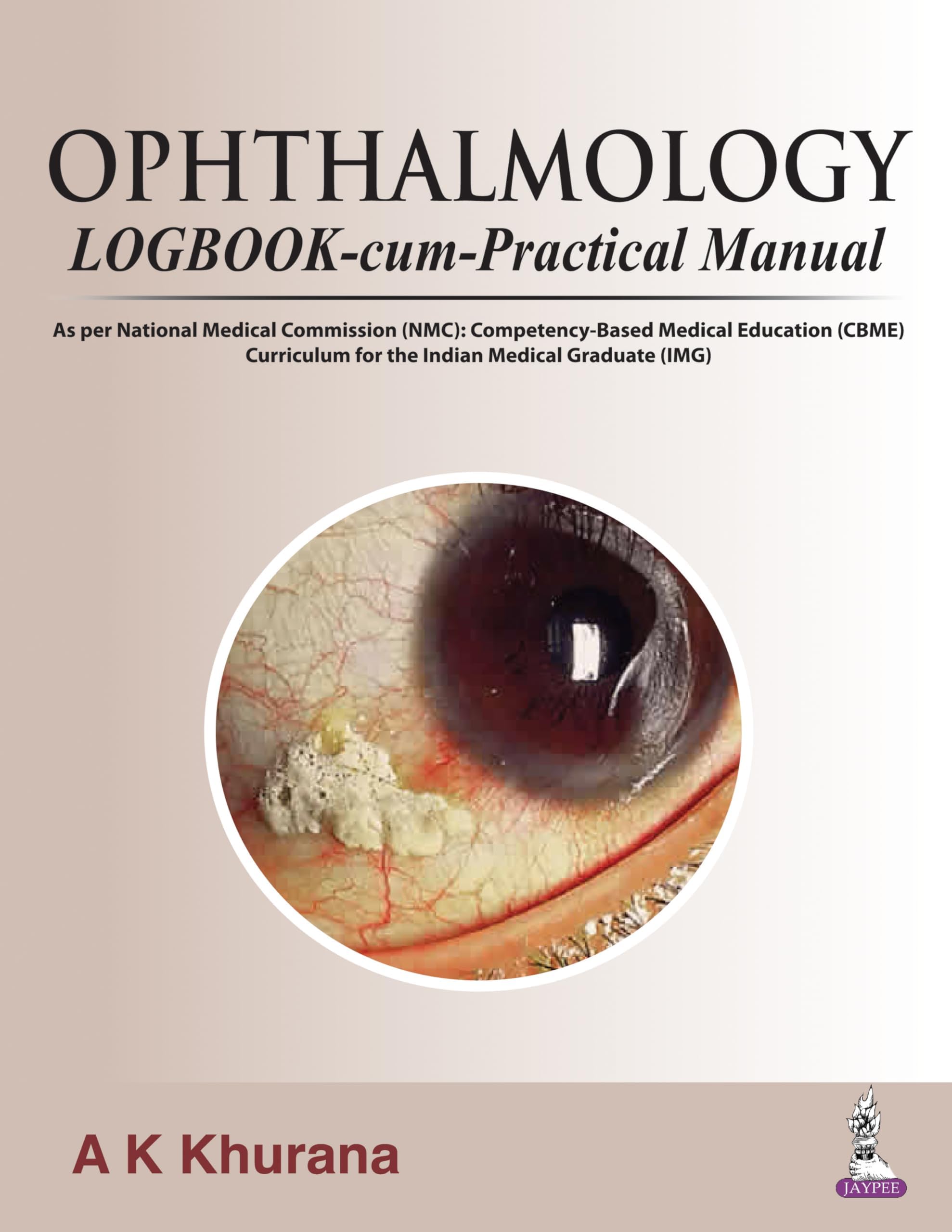 Ophthalmology Logbook-cum-Practical Manual