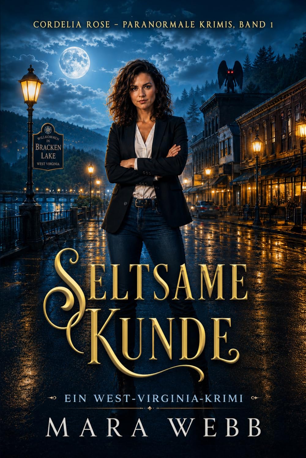 Seltsame Kunde: Ein West-Virginia-Krimi: 1 (Cordelia Rose – Paranormale Krimis)