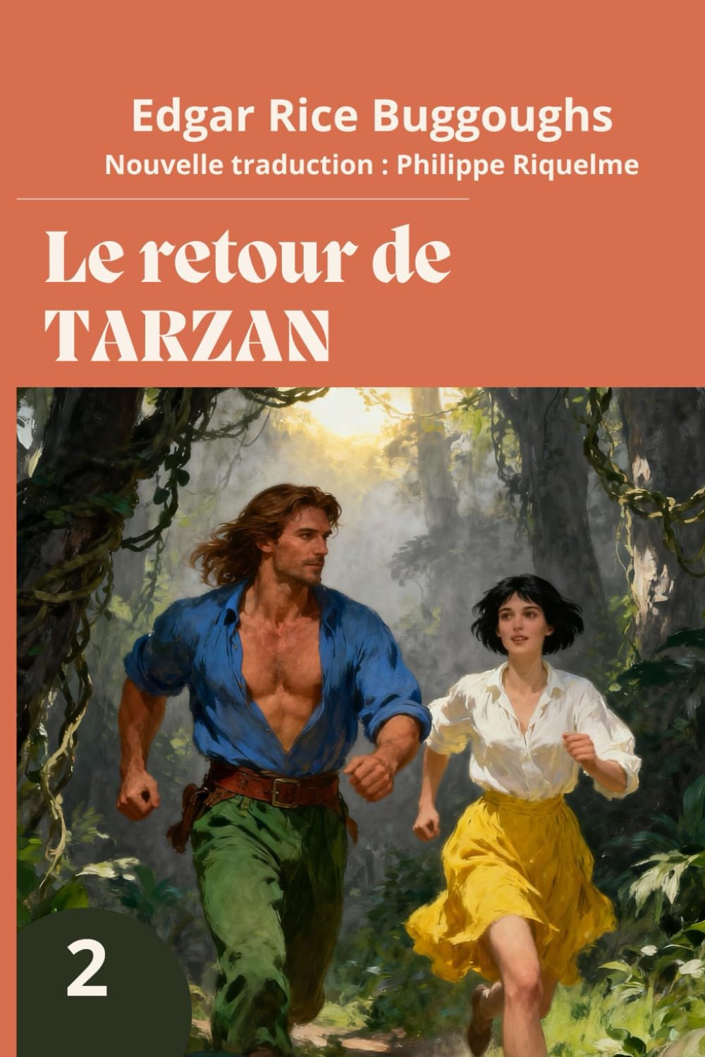 Le retour de Tarzan: (Nouvelle traduction en Français) (Aventures complètes de Tarzan)