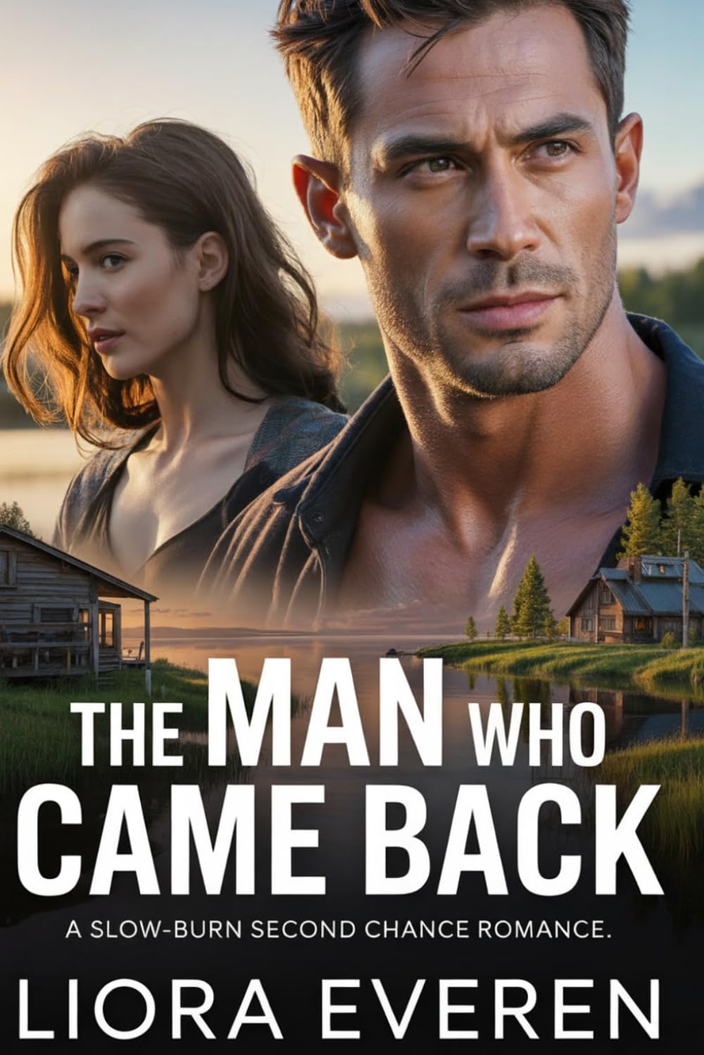 The Man Who Came Back: A Slow-Burn Second Chance Romance (Timber Ridge Second Chances)