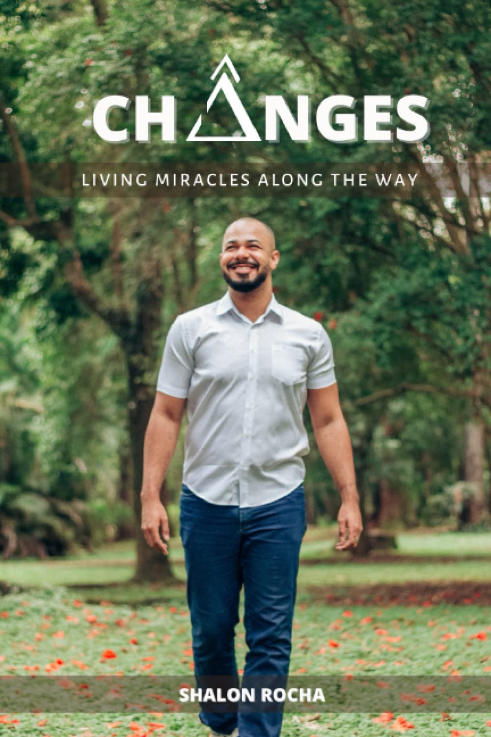 CHANGES - Living miracles along the way