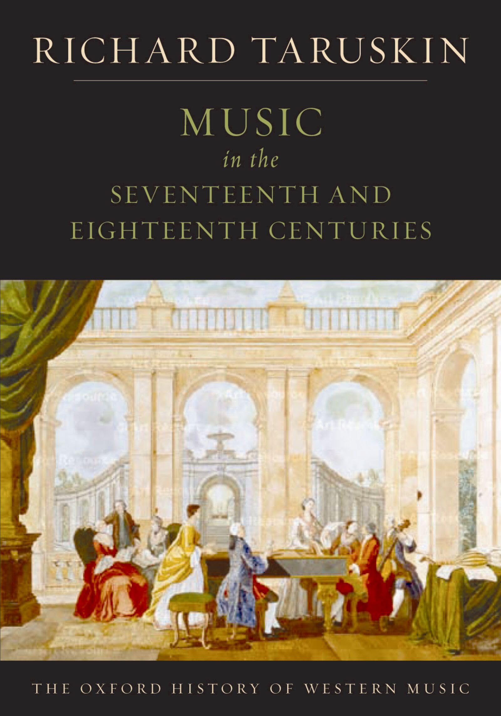 Volume 2: Music In The Seventeenth And Eighteenth Centuries (The Oxford History of Western Music)