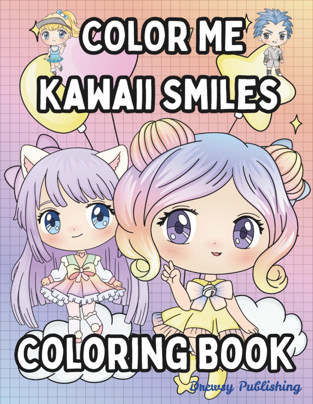 Color Me Kawaii Smiles Coloring Book: 100 Pages of Adorable Kawaii Characters to Color, Spark Joy, and Brighten Your Day
