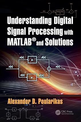 Understanding Digital Signal Processing with MATLAB® and Solutions-finelybook