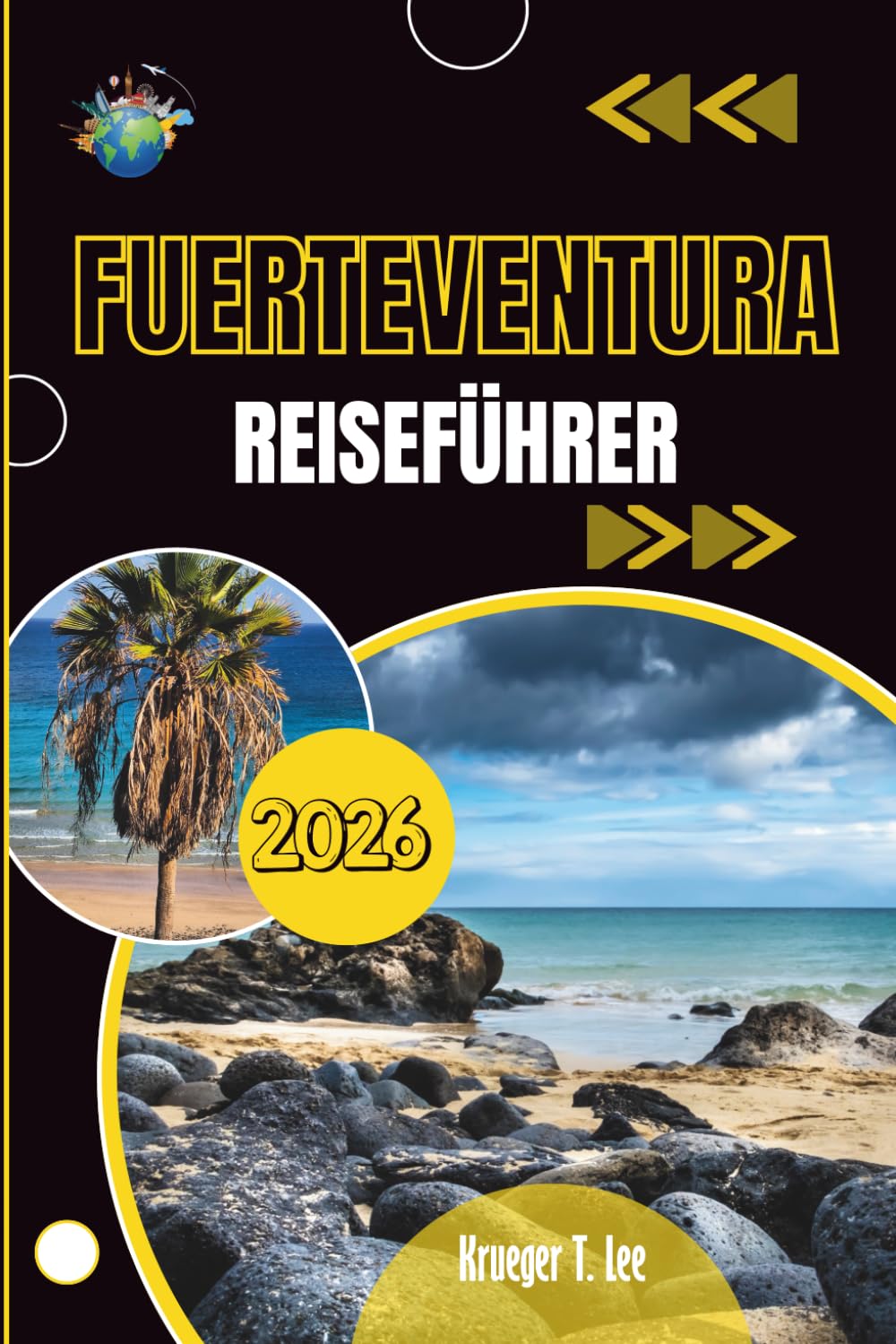 FUERTEVENTURA REISEFÜHRER 2026: Alles, was Sie vor Ihrer Ankunft wissen sollten