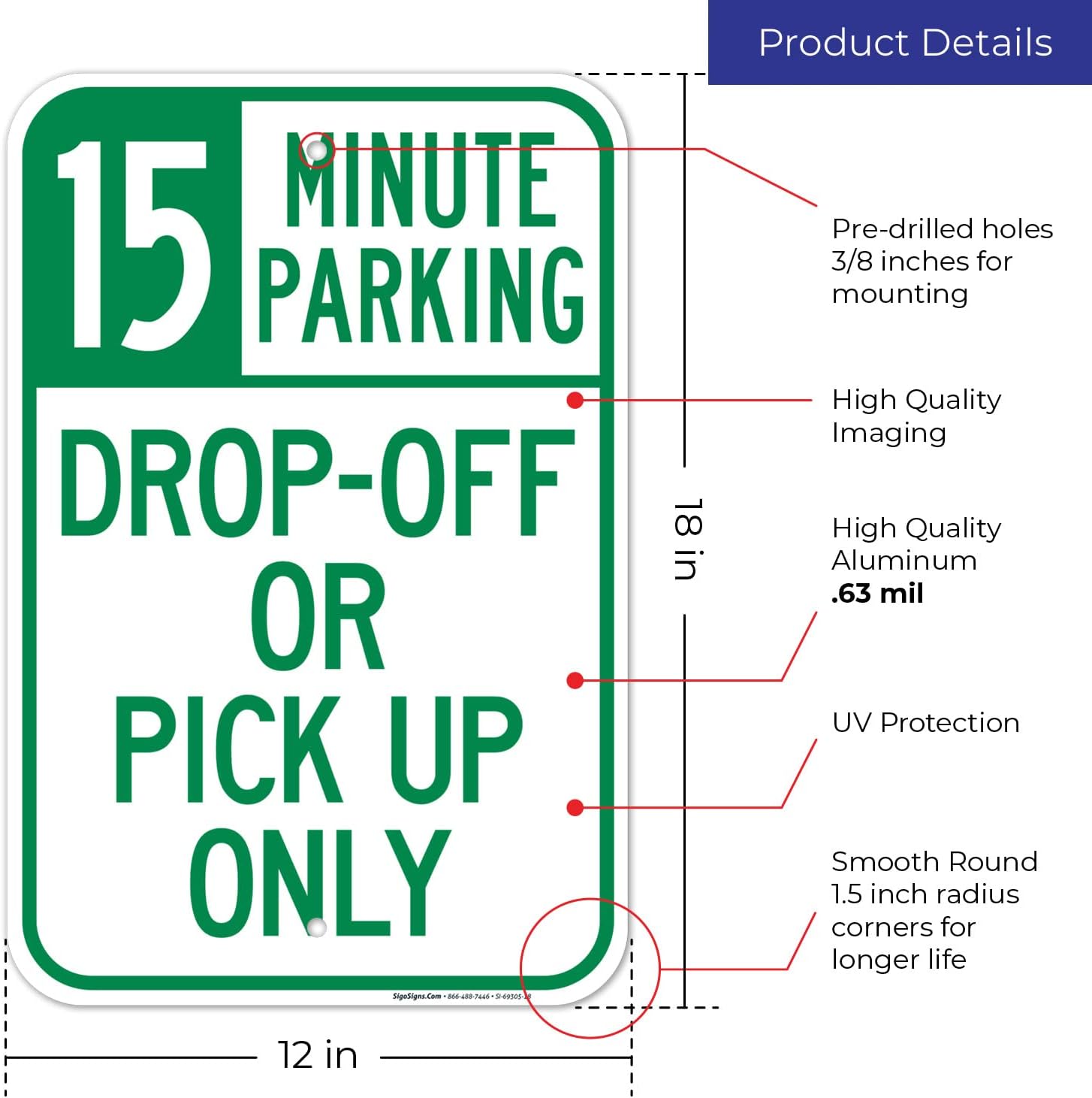 Dropoff Or Pickup Only 15 Minute Parking Sign, 12x18 Inches, Rust Free .063 Aluminum, Fade Resistant, Made in USA