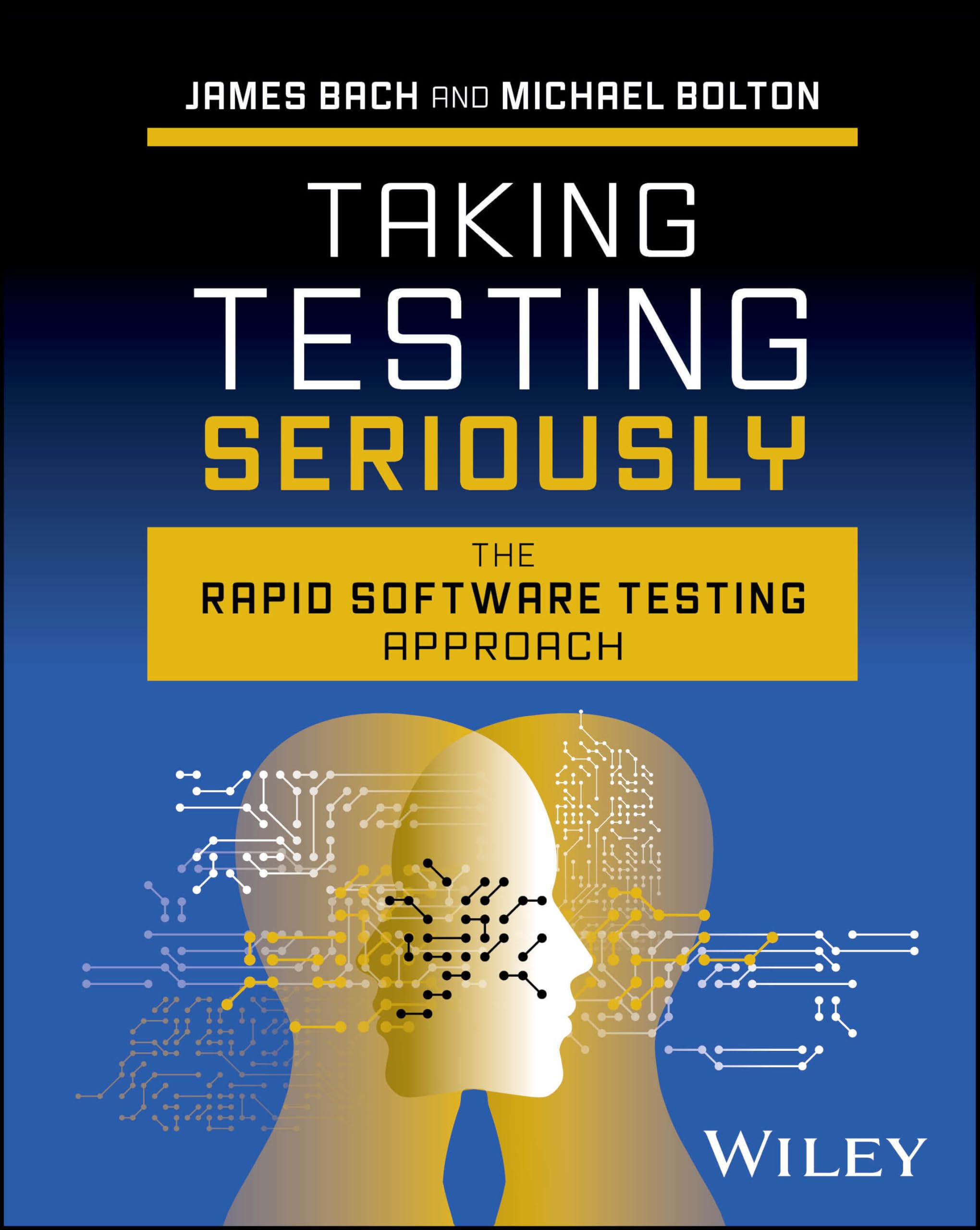 Taking Testing Seriously by James Bach (Hardback Book)