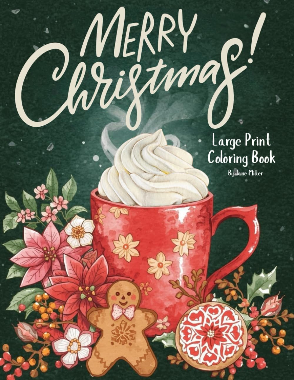 Merry Christmas Large Print Coloring Book: 50+ Pictures in a Christmas Theme (Coloring Books)