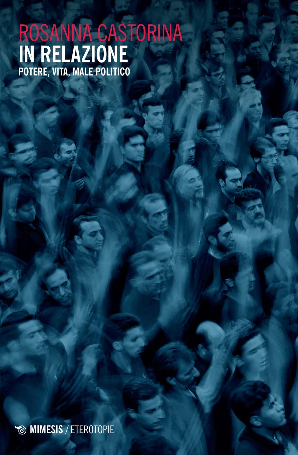 In Relazione. Potere, Vita, Male Politico - 4