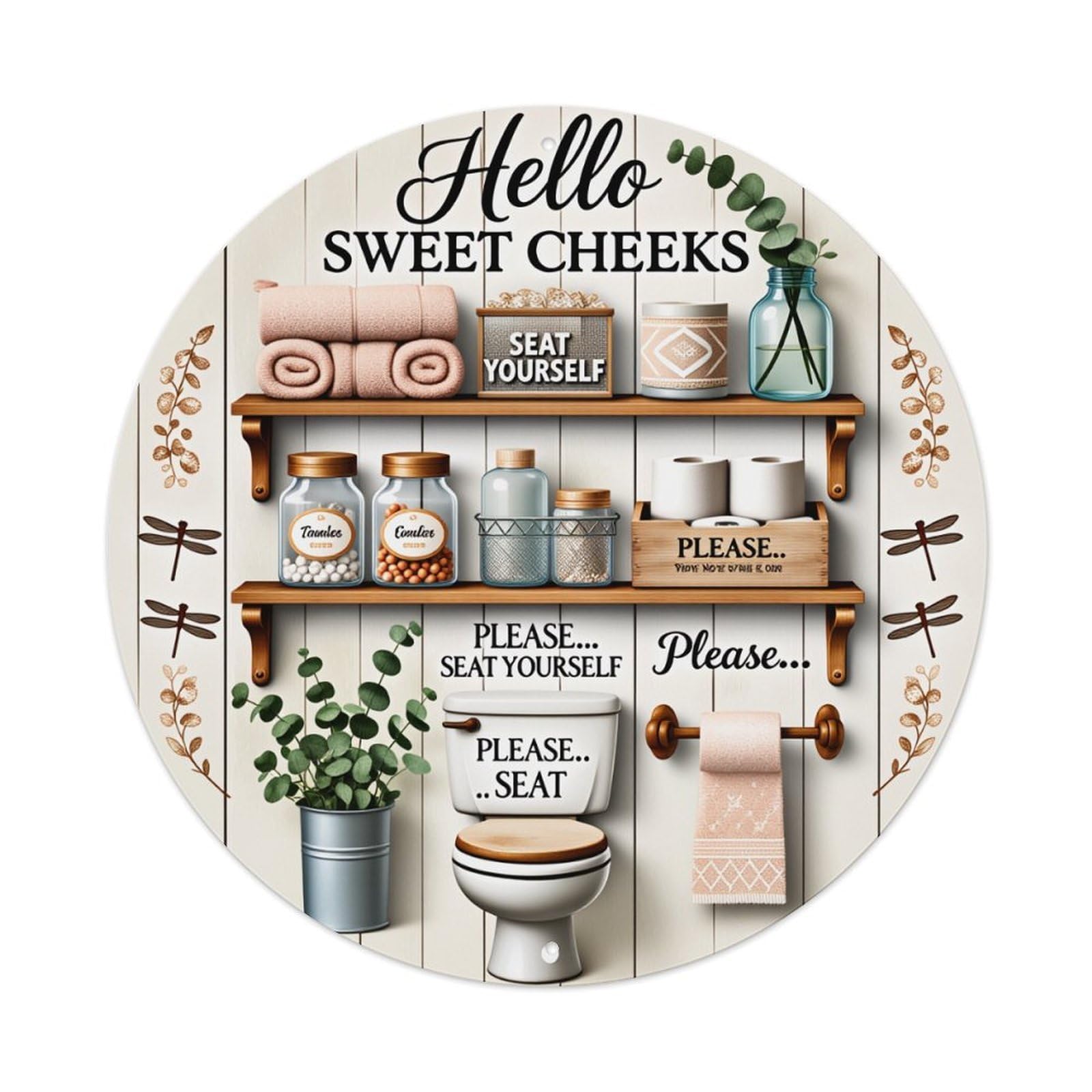 Hello Sweet Cheeks Seat Yourself Please Seat Round Vintage Tin Sign,Retro Wall Art,Metal Poster for Home, Bar, Garage, Cafe, Rustic Indoor & Outdoor Decor, 8x8 Inches