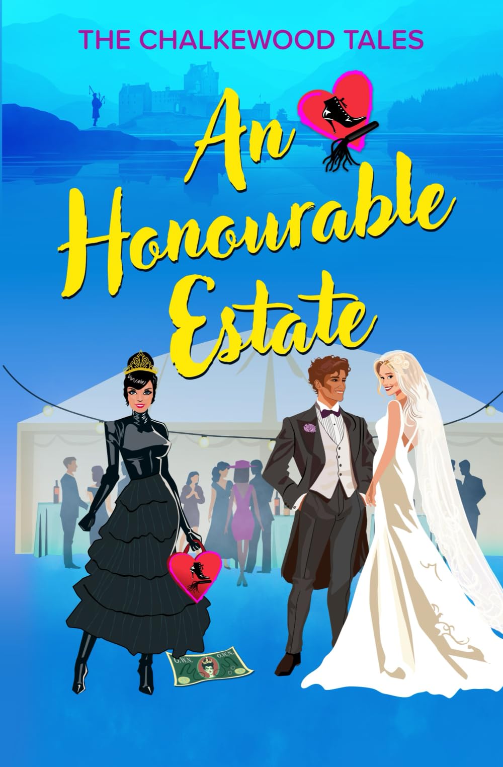 An Honourable Estate: A Romantic Comedy with a Happily Ever After, and a Few Hiccups Along the Way (The Chalkewood Tales)
