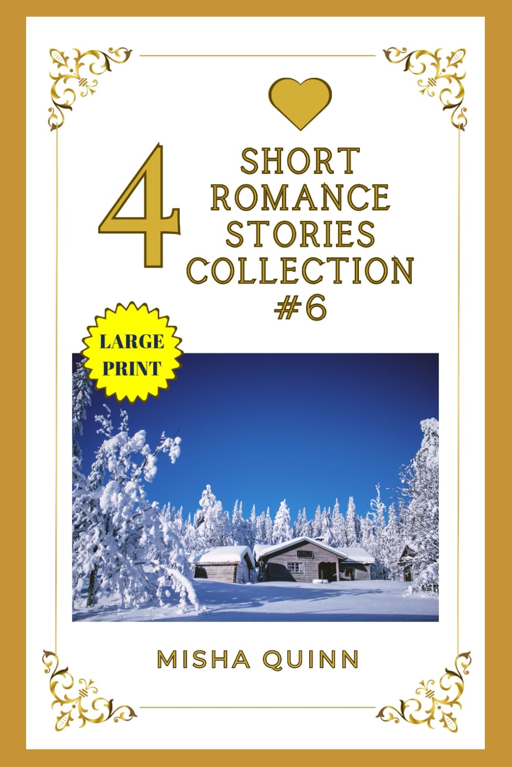 4 Short Romance Stories Collection #6: Sweet and Clean & Wholesome, Easy to Read Fiction (Romance Short Story Collections: A Heartwarming, Feel-Good, Easy-Read Fiction)