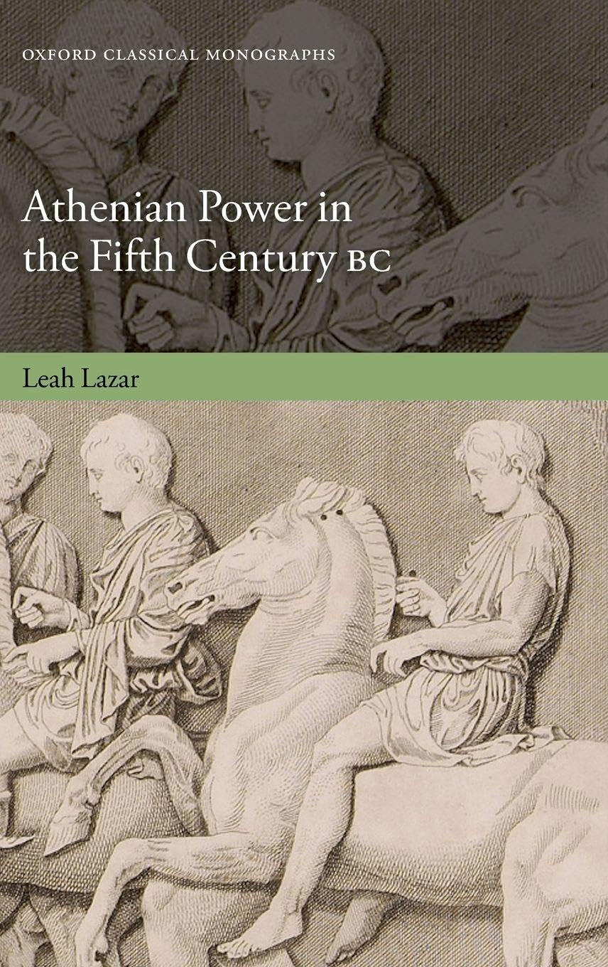 Athenian Power in the Fifth Century BC by Leah Lazar - 9780198896265